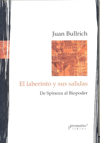 Laberinto Y Sus Salidas, El | Juan Bullrich