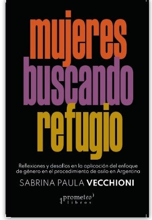 Mujeres Buscando Refugio | Sabrina Paula Vecchioni