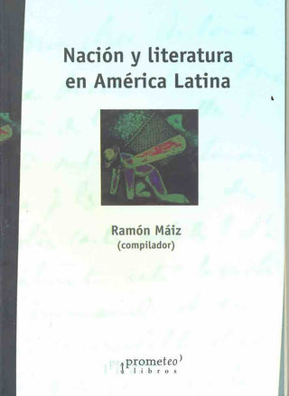 Nacion Y Literatura En America Latina | Ramon Maiz