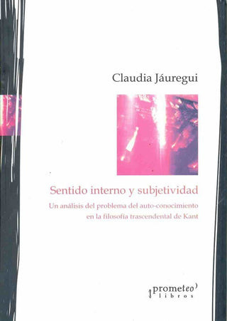 Sentido Interno Y Subjetividad; | Claudia Jauregui