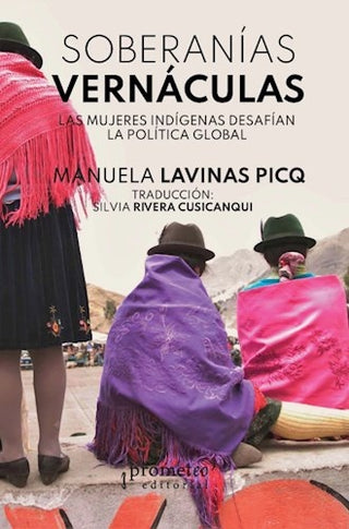 Soberanias Vernaculas; Las Muj | Manuela Lavinas Picq