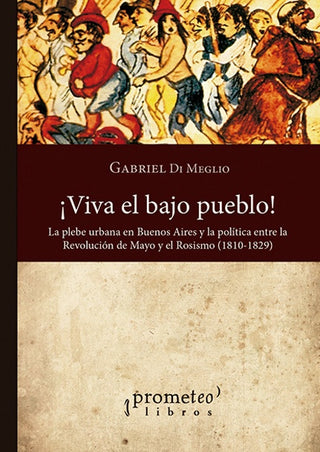 Viva El Bajo Pueblo; 4Ta Edicion Ampliada | RAUL/DIMEGLIOGABRIEL FRANDKIN