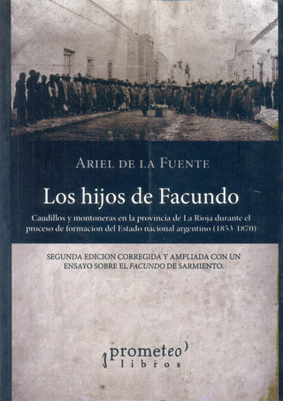 Hijos De Facundo, Los; 2Da Edicion Ampliada Y Corregida | ArielDeLa Fuente