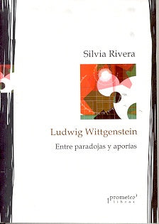 Ludwig Wittgenstein. Entre Paradojas Y Aporias | Chalk, Jonassohn