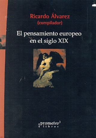 Pensamiento Europeo En El Siglo Xix, El | Ricardo Alvarez