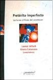 Preterito Imperfecto; Lecturas Criticas Del Acontecer; Nueva Edicion | LEONOR/CATANZAROGISELA ARFUCH
