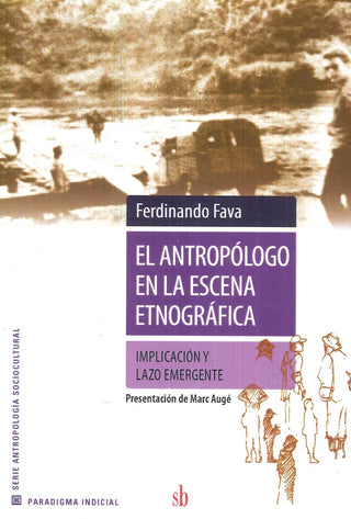 El antropólogo en la escena etnográfica | Ferdinando Fava