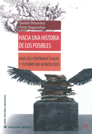 Hacia una historia de los posibles. | Pierre Singaravelou