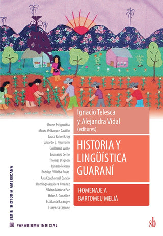 Historia y lingüística guaraní | Ignacio; Vidal  Alejandra Telesca