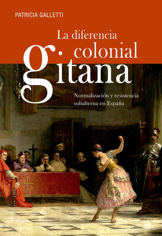 La diferencia colonial gitana | Patricia Cecilia Galletti