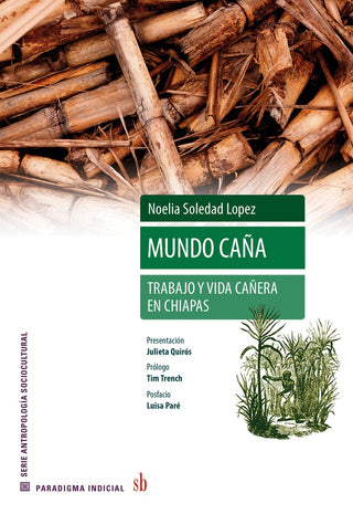 Mundo caña. | Noelia Soledad Lopez
