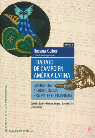 Trabajo de campo en América Latina (T. II). | Rosana Guber