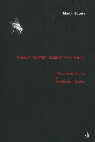Camus, Sartre, Baricco y Proust. | Martín Buceta