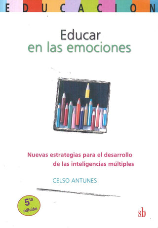 Educar en la emociones. | Celso Antunes