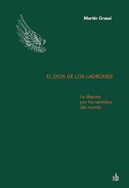 El dios de los ladrones | Martin Grassi