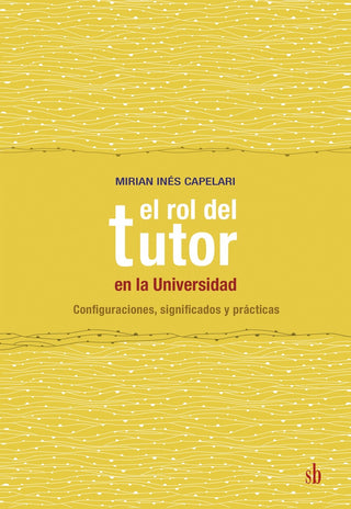 El rol del tutor en la Universidad | Mirian Capelari