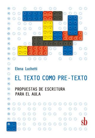 El texto como pre-texto. | Elena Luchetti