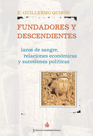 Fundadores y descendientes. | Guillermo Quirós