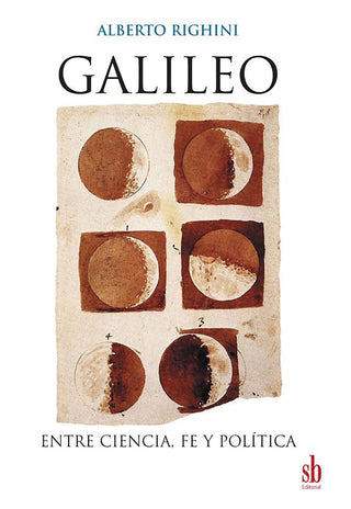 Galileo entre ciencia, fe y política | Alberto Righini
