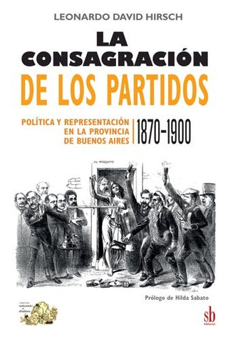 La consagración de los partidos | Leonardo Hirsch