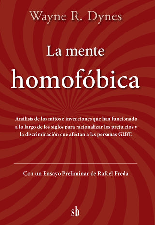 La mente homofóbica | Wayne Dynes