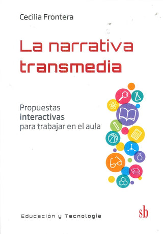 La narrativa Transmedia | Cecilia Frontera