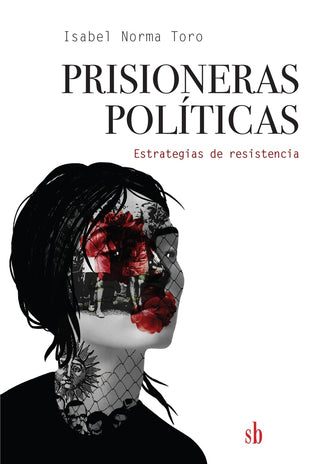 Prisioneras políticas | Isabel Toro
