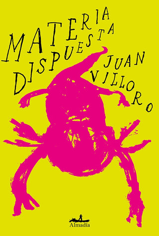 Materia dispuesta | Juan Villoro