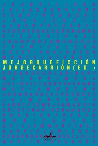 Mejor que ficción | Jorge Carrion