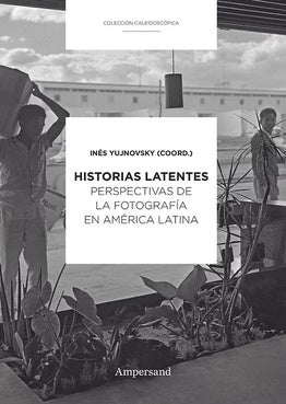 Historias latentes | Inés Yujnovsky
