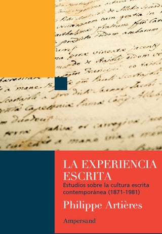 La experiencia escrita | Philippe Artières