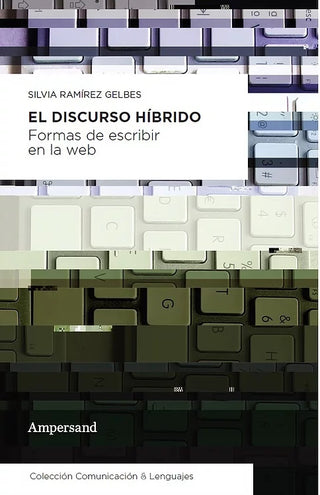 El discurso híbrido | Silvia Ramírez Gelbes
