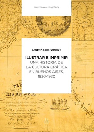 Ilustrar e imprimir | Sandra Szir (coord.)