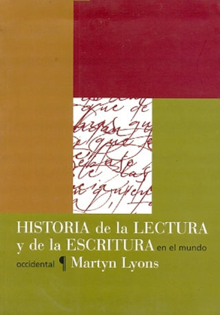 Historia de la lectura y de la escritura en el mundo occidental | Martyn Lyons