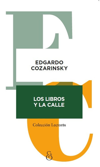 Los libros y la calle | Edgardo Cozarinsky