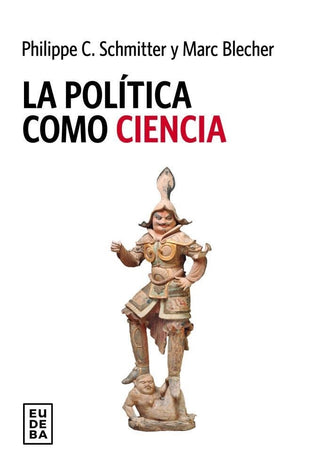 Politica Como Ciencia, La | Schmitter - Blecher