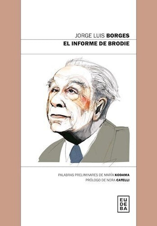 El informe de Brodie |  Jorge Luis  Borges