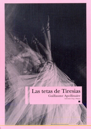 Las tetas de Tiresias | Guillaume Apollinaire