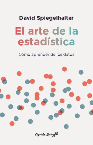 El Arte De La Estadística | David Spiegelhalter