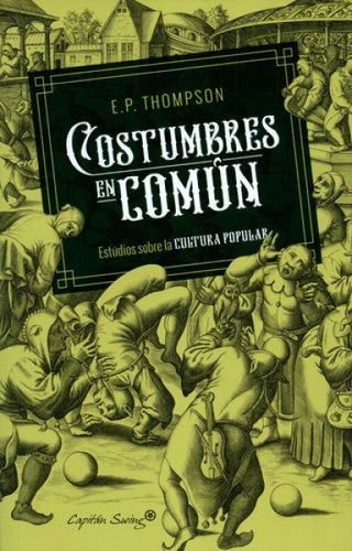 Costumbres En Común | Edward Palmer Thompson