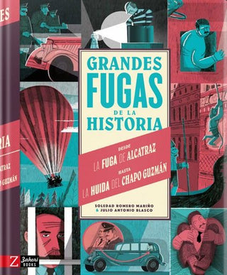 Grandes Fugas De La Historia | Julio Antonio Blasco