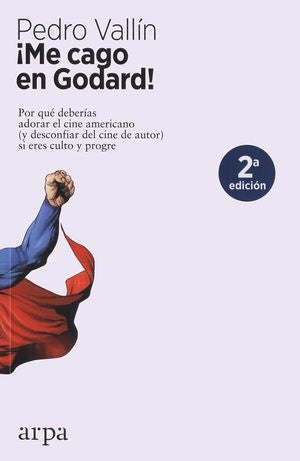 ¡Me Cago En Godard! | Pedro Vallín Pérez
