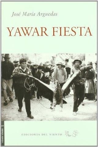Yawar Fiesta | José María Arguedas