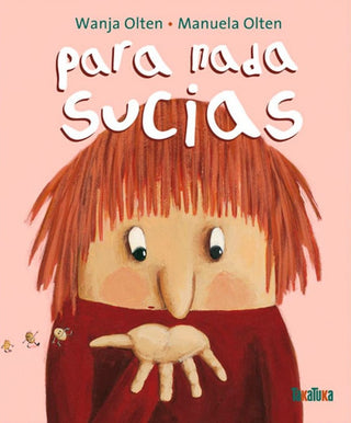 Para nada sucias | Wanja Olten