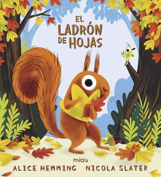 El Ladrón De Hojas | Alice Hemming