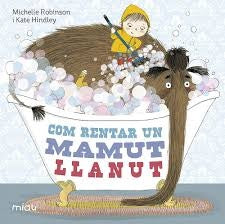 Cómo Lavar A Un Mamut Lanudo | Michelle Robinson