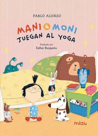 Yoga Moni, Mani | Pablo Alonso