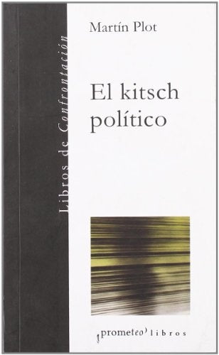 Kitsch Politico, El | Martin/Plot  Martin Plot
