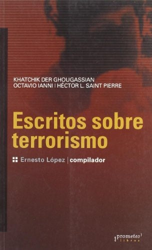 Escritos Sobre Terrorismo | Ernesto Lopez