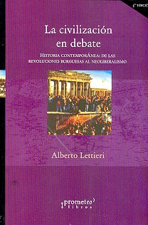 Civilizacion En Debate, La. Historia Contemporanea- 3Er Edicion | Alberto  Lettieri